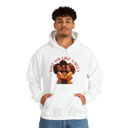 Love Ya Like A Sista Heavy Blend™ Hooded Sweatshirt