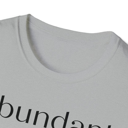 Abundant T-Shirt