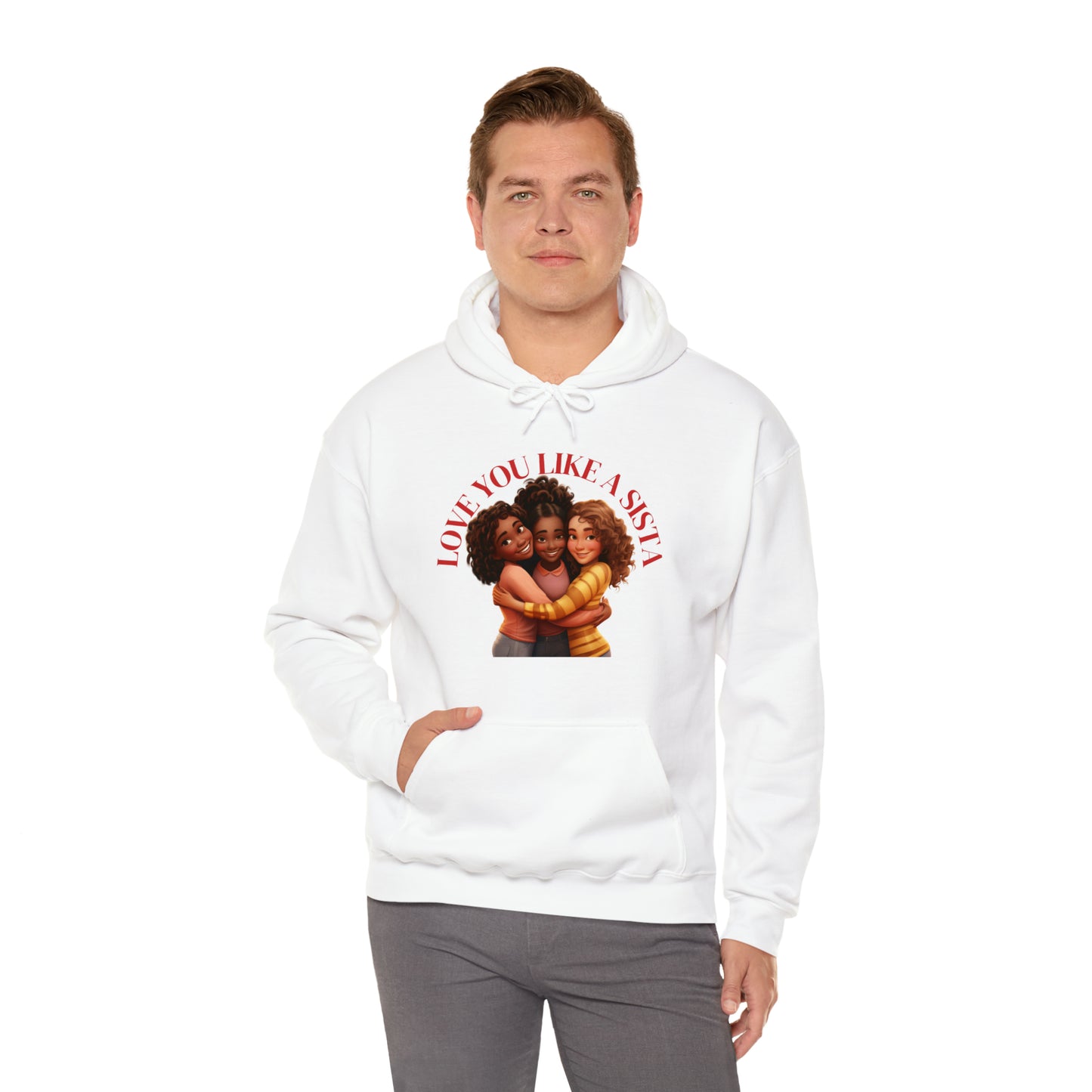 Love Ya Like A Sista Heavy Blend™ Hooded Sweatshirt