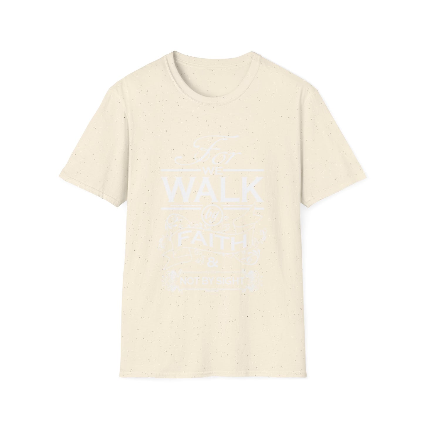 Walk by Faith/Unisex Softstyle T-Shirt